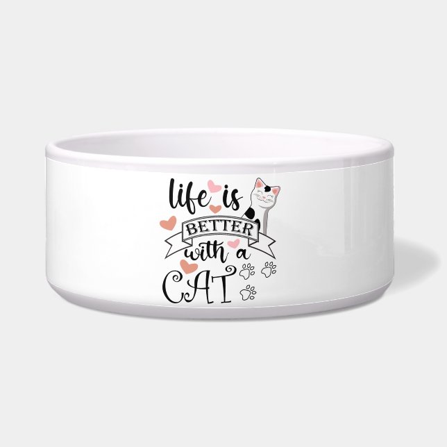 Écuelle Life is Better With a Cat quote slogan (Devant)