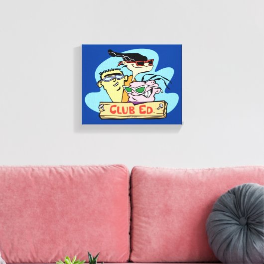 Ed, Edd, n Eddy - Club Ed Canvas Afdruk (Insitu (Woonkamer))