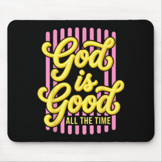 Ed God is goed de hele tijd Christelijk geloof Muismat