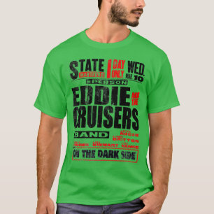 Eddie en de kruisers in nood t-shirt