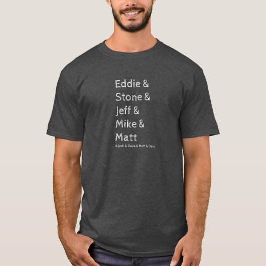 Eddie & Stone & Jeff & Mike & Matt (en anderen) T-shirt (Voorkant)