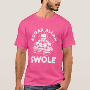 Edgar Allan Poe Swole Grappige Gewichtheffen Gym T-shirt