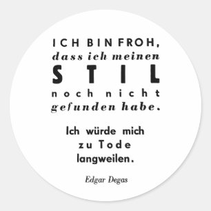 Edgar Degas Quote in Duitse Lead Typesetting Print Ronde Sticker