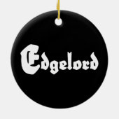 Edgelord Keramisch Ornament (Achterkant)