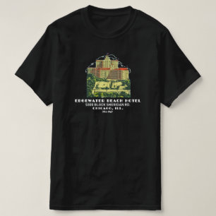 Edgewater Beach Hotel, Chicago, Illinois T-shirt