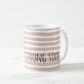 Editable Soft Heart Strong Soul Minimal Quote Mug (Devant droit)