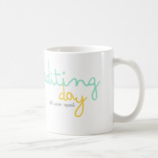Édition de la tasse de café de jour (Droite)