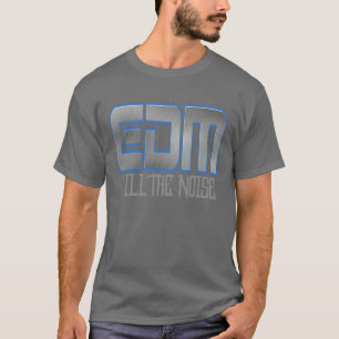 EDM DOET HET GELUID T-SHIRT