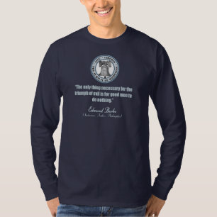 Edmund Burke Quote (Good/Evil) T-shirt