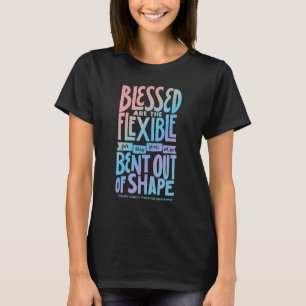 Eds Quote Humor Gezegde geblesseerd is het flexibe T-shirt