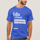 Educatieve psycholoog - Schoolbanencadeau T-shirt (Voorkant)