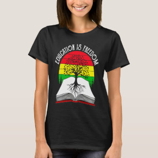 Education Is Freedom African American Black Histor T-shirt