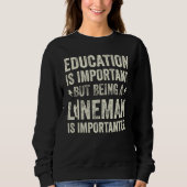 Education Is Important  Power Lineman Pun  9 Trui (Voorkant)
