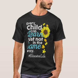 Educator Life Autism Every Child Can Learn Just No T-shirt