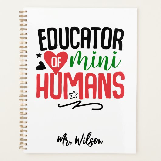 Educator of Mini Humans Notebook – Funny Teacher  (Devant)