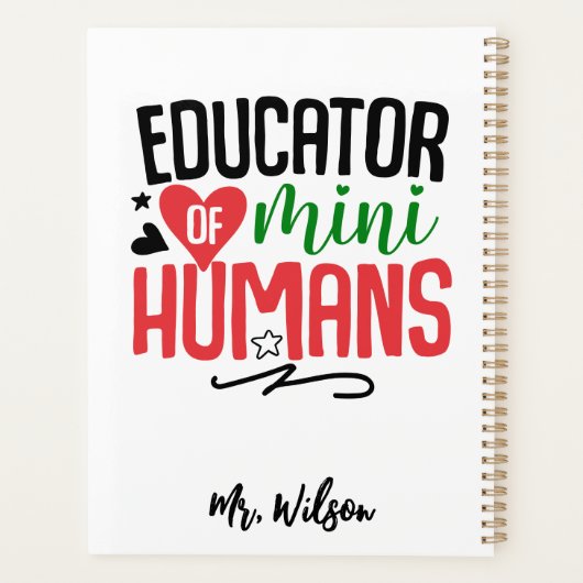 Educator of Mini Humans Notebook – Funny Teacher  (Dos)