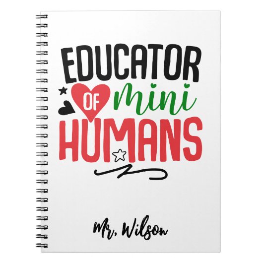 Educator of Mini Humans Notebook – Funny Teacher Notitieboek (Voorkant)