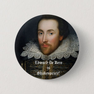 Edward De Vere is Shakespeare! Ronde Button 5,7 Cm