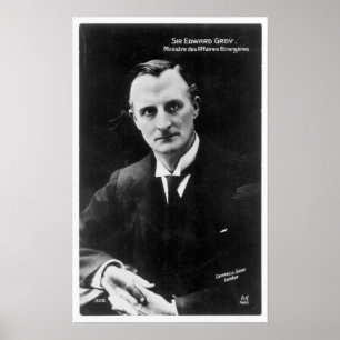 Edward Gray, 1e Viscount Grey of Fallodon Poster