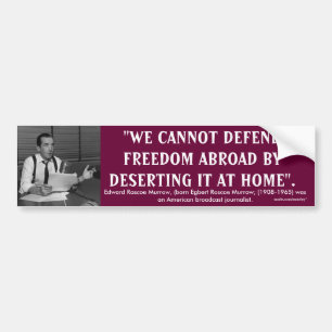 Edward R. Murrow Quote Bumpersticker