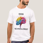 EEG TECHNOLOGIST T-shirt (Voorkant)
