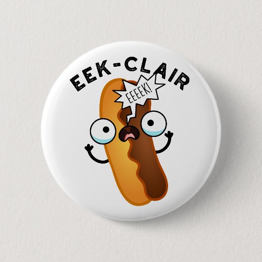 Eek-clair Grappige Eclair grap  Ronde Button 5,7 Cm (Voorkant)