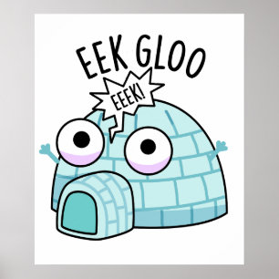 Eek-gloo Grappige Iglo Punt  Poster