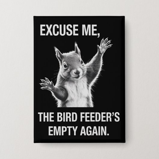 Eekhoorn Excuses, Vogelveiler is weer leeg  Button (Voorkant)