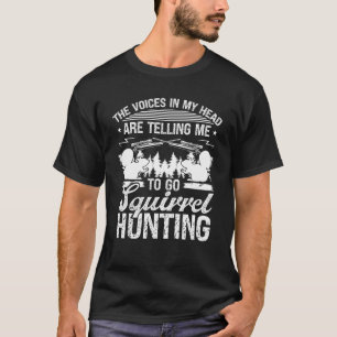 Eekhoorn jagen Essentiële stemmen in mijn hoofd ee T-shirt