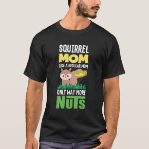 Eekhoorn Kostuum Kleding Noten Moederdag Gift Sq T-shirt