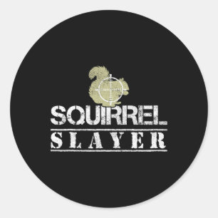 Eekhoorn Slayer Grappige Eekhoorn Jacht Eekhoorn H Ronde Sticker