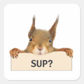 Eekhoorn SUP? Eigen Tekst Vierkante Sticker (Voorkant)