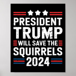 Eekhoorn Voor Trump Red De Eekhoorns Trump Poster