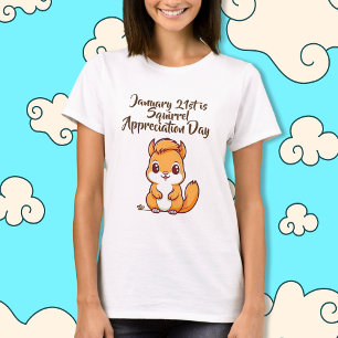 Eekhoorn Waardering Dag 21 januari T-shirt