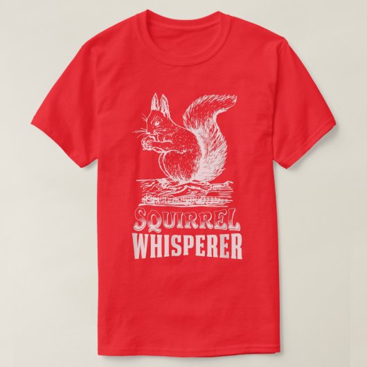 Eekhoornfluisteraar Funny Nuts Eekhoornliefhebber T-shirt (Design voorkant)