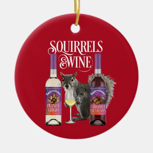 Eekhoorntjes en wijn - Funny Squirrel Lover en Win Keramisch Ornament (Voorkant)