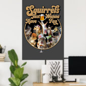 Eekhoorntjes willen gewoon vun hebben poster (Thuiskantoor)