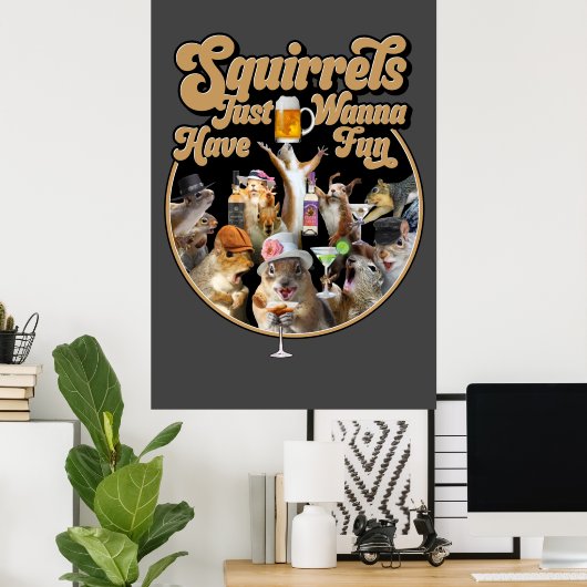 Eekhoorntjes willen gewoon vun hebben poster (Thuiskantoor)