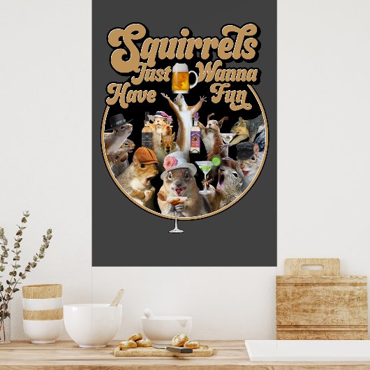 Eekhoorntjes willen gewoon vun hebben poster (Keuken)