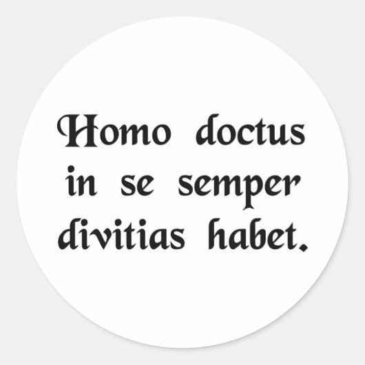 Een aangeleerd man heeft altijd rijkdom in zich. ronde sticker (Voorkant)