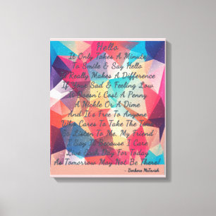 Een aanraakglimlach en Hallo gedicht zeggen Canvas Afdruk