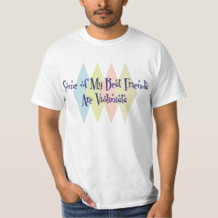 Een aantal van mijn beste vrienden zijn violisten t-shirt
