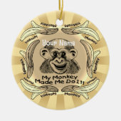 Een aap maakte dat ik het deed keramisch ornament (Voorkant)