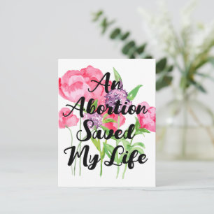 Een abortus heeft mijn leven gered (floraal) briefkaart
