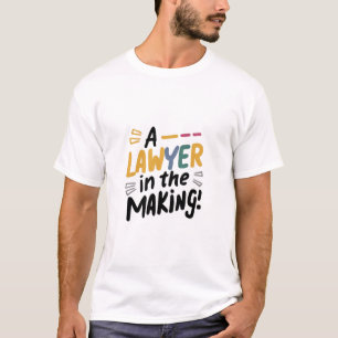 Een advocaat in wording t-shirt