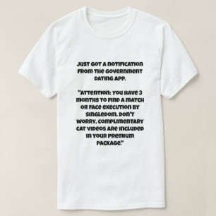 Een AI-grap over de doodstraf als je vrijgezel T-shirt