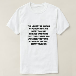 Een AI-grap over het einde van alle menselijke lev T-shirt