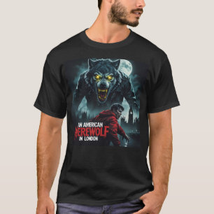 Een Amerikaanse weerwolf in Londen T-shirt