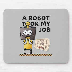 Een amusante robot nam mijn werk Mousepad Muismat
