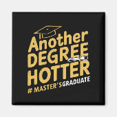 Een andere graad Hotter Master's Degree Afstuderen Magneet (Voorkant)